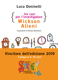 Tre casi per l'investigatore Wickson Alieni - Luca Doninelli - copertina