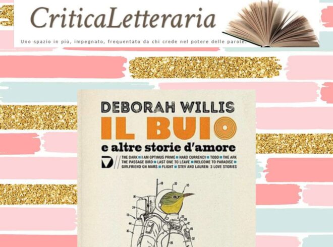 Il buio e altre storie d’amore: una raccolta di racconti di Deborah Willis