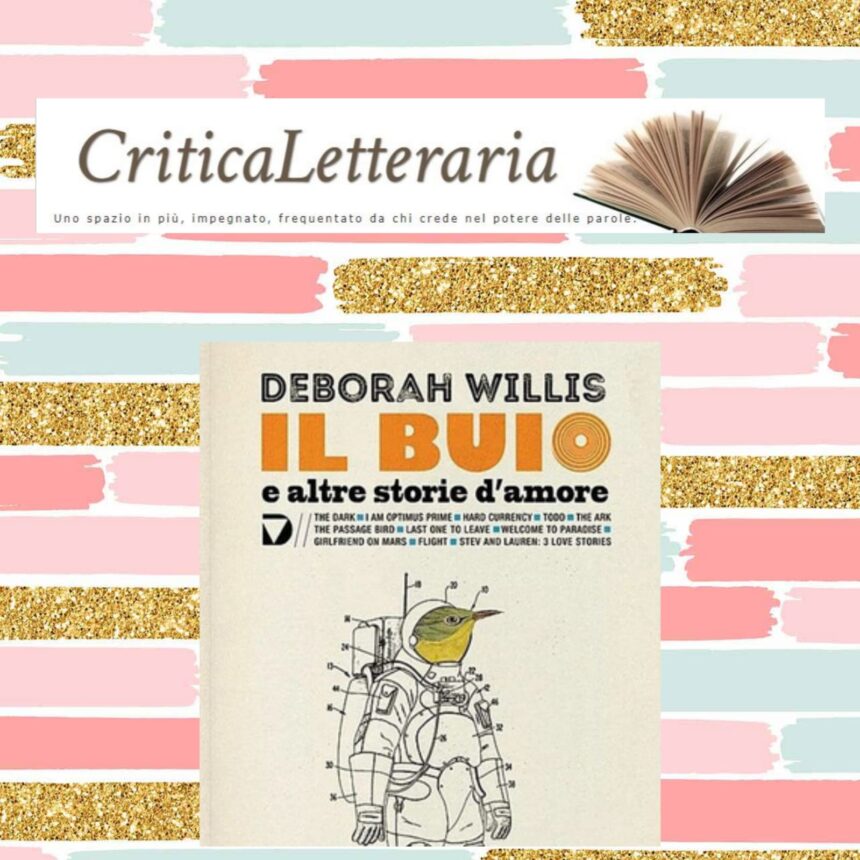 Il buio e altre storie d’amore: una raccolta di racconti di Deborah Willis