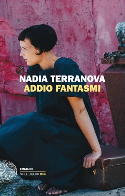 Copertina del libro Addio fantasmi di Nadia Terranova